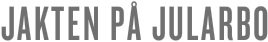 JAKTEN PÅ JULARBO