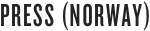 PRESS (NORWAY)